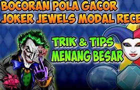 Pola Slot Gacor Joker Jewels Games Hari Ini Terbaru